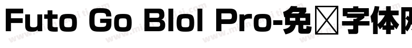 Futo Go Blol Pro字体转换